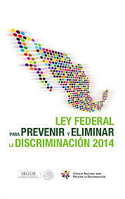 La Ley Federal para Prevenir y Eliminar la Discriminación