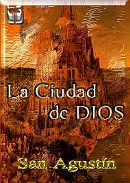 Redacción de sus mayores obras la monumental "Ciudad de Dios"