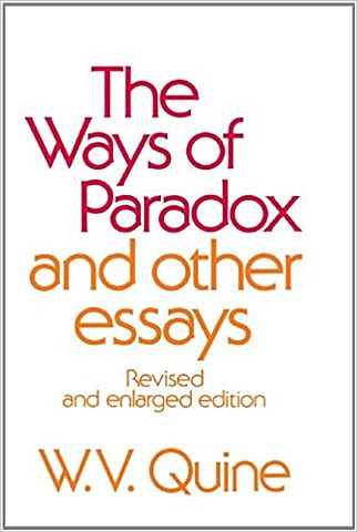 Ways of Paradox and Other Essays