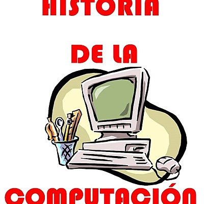 Timeline: LA HISTORIA DE LA COMPUTACIÓN