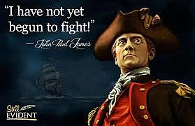 John Paul Jones: “I have not yet begun to fight!”