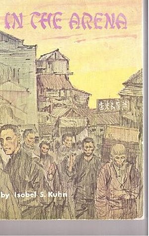“In the Arena” by Isobel Kuhn is published