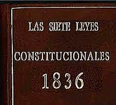 Las 7 leyes constitucionales de 1836