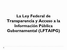 Promulgación de la (LFTAIP)