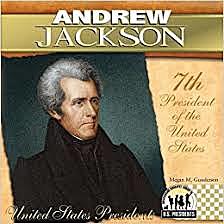 Andrew Jackson (Democrat) Elected 7th President