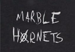 "Marble Hornets"
