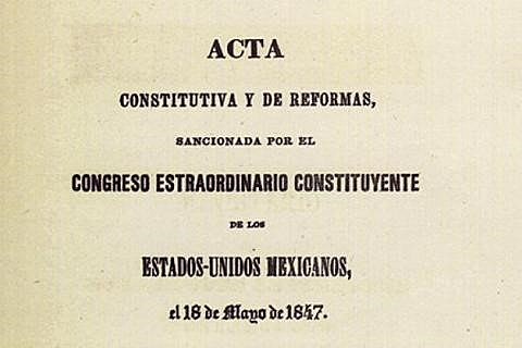 Acta Constitutiva y de Reformas 1847