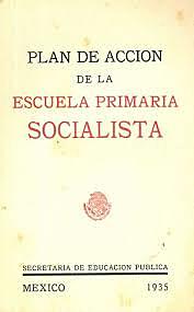La Secretaría de Educación Pública elabora un Plan de acción de la escuela primaria socialista.