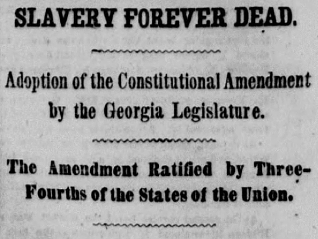 13th Amendment Ratified