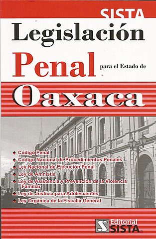 Se dictó la Ley Penal para el Estado de Oaxaca