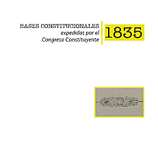 Congreso de tipo conservador promulgó las Bases constitucionales