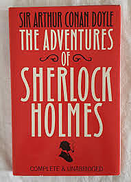 The adventures of Sherlock Holmes: A Scandal in Bohemia OR The Red Headed League OR A Case of Identity by Sir Arthur Conan Doyle