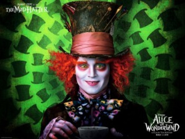 He is the mad hatter in 'Alice in Wonderland'