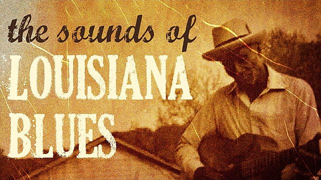 Louisiana Blues/ Swamp Blues- blues