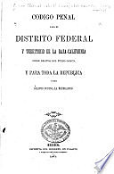 Código Penal para el Distrito Federal y Territorios de la Baja California