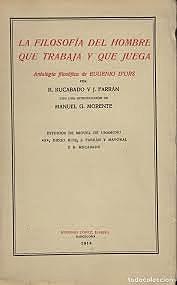 La filosofía del hombre que trabaja y que juega.
