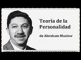 La teoría de la personalidad de Abraham Maslow