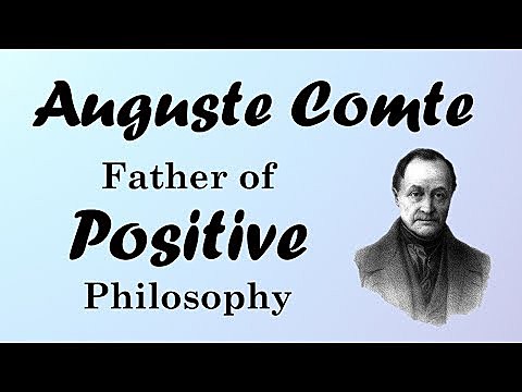 Father of Positivism