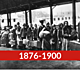 Timeline 1876 1900 1