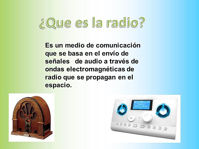 La Radio.