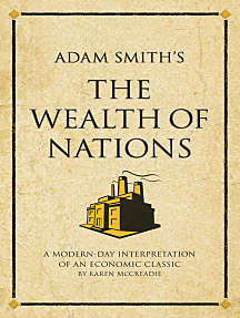 Adam Smith writes The Wealth of Nations in 1776