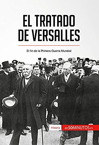 Tratado de Versalles,Primera Guerra Mundial.
