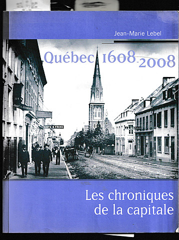 Parution: Québec 1608-2008; Les chroniques de la capitale