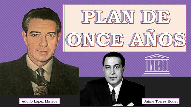 Jaime Torres Bodet y el PLAN DE ONCE AÑOS
