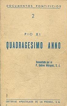 Cuadragesimo Anno / Non Abbiamo bisogno