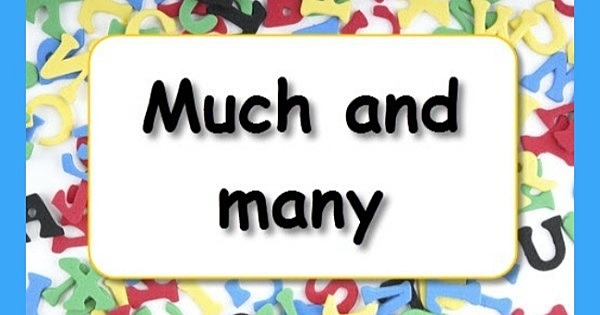 Learnig how to use “Much and Many”