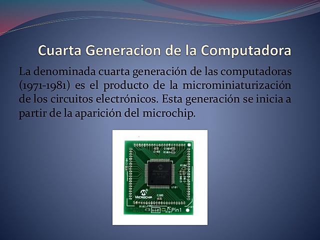 CUARTA GENERACIÓN DEL COMPUTADOR