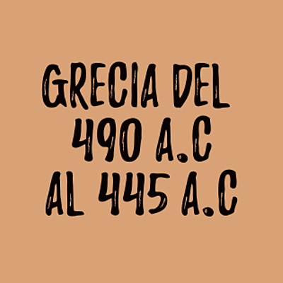 Timeline: GRECIA DEL 490 a.C al 445 a.C