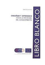 Libro blanco sobre la Educación y la Formación; Enseñar y aprender: hacia la Sociedad cognitiva