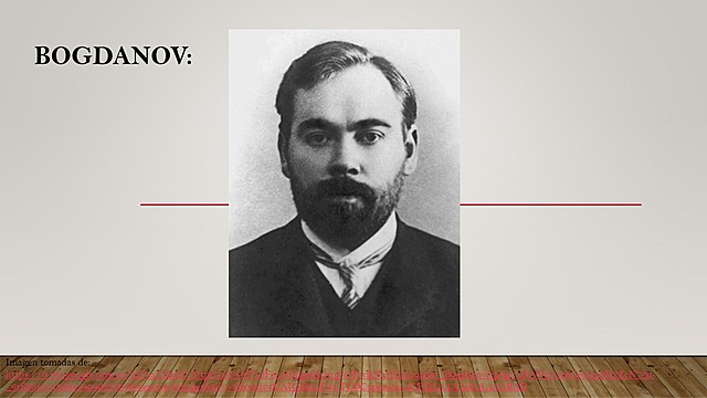 BOGDANOV  (1873-1928)