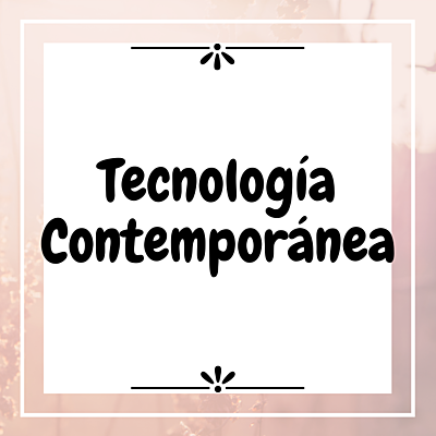 Timeline: °Tecnología Contemporánea°