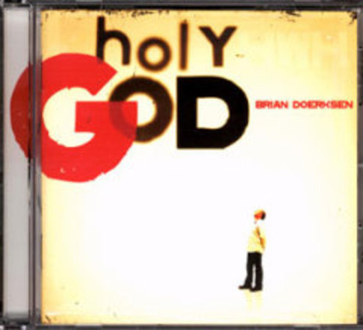 Holy God - Brian Doerksen (2007)