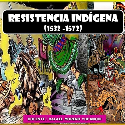 Timeline: LA RESISTENCIA INCAICA