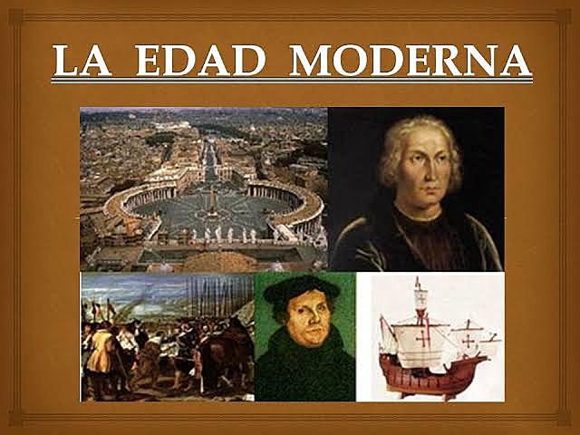 EDAD MODERNA