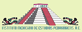 Fundación del instituto Mexicano de estudios Pedagógicos.