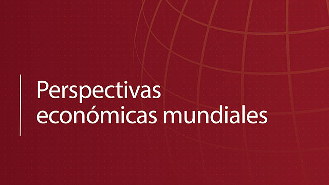 Situación y Perspectivas de la Economía Mundial