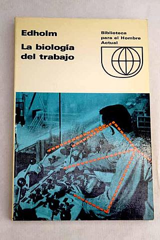 La Biología Del Trabajo