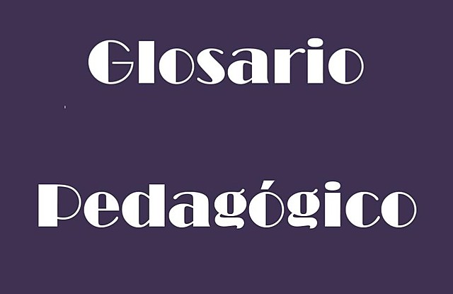 GLOSARIO PEDAGÓGICO
