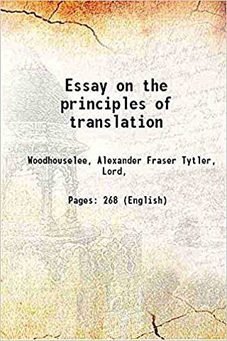 ‘Essay on the principles of translation’