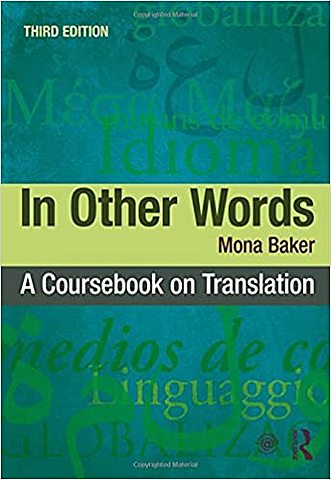 "In Other Words: A Coursebook on Translation" by Mona Baker