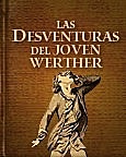 LAS DESVENTURAS DEL JOVEN WERTHER