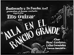 ALLÁ EN EL RANCHO GRANDE
