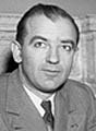 Senator Joseph McCarthy of Wisconsin accuses people of Communist activities and hearings begin