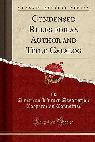Condensed Rules for an Author & Title Catalog