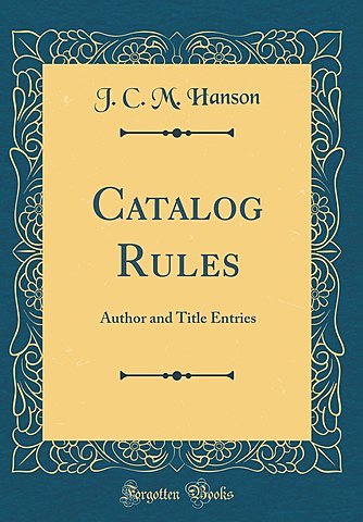 Catalog Rules, Author and Title Entries