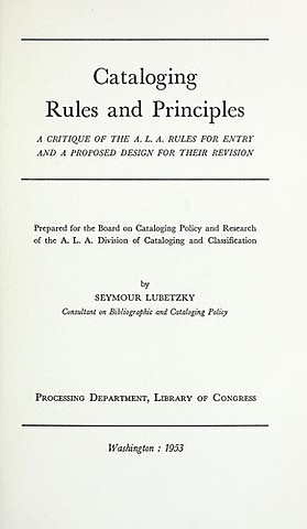 Lubetzky’s report Cataloging Rules and Principles